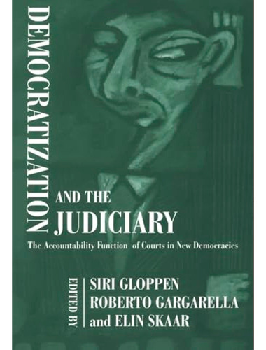 Democratization And The Judiciary: The Accountability Functi