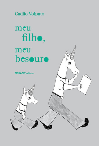 Meu Filho, Meu Besouro, De Volpato, Cadão. Editora Sesi - Sp, Edição 01ed Em Português, 18
