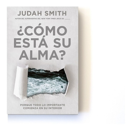 Como Esta Tu Alma? De Judah Smith