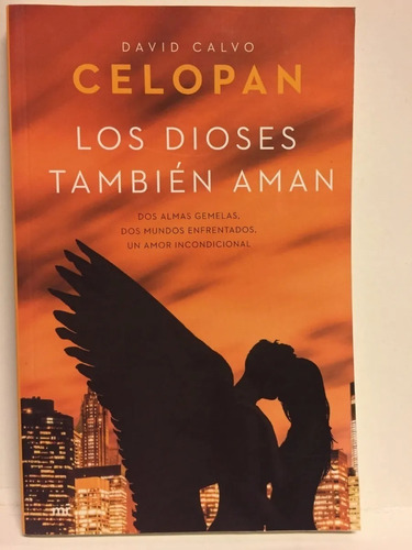 Los Dioses También Aman - Celopan - David Calvo - Novela