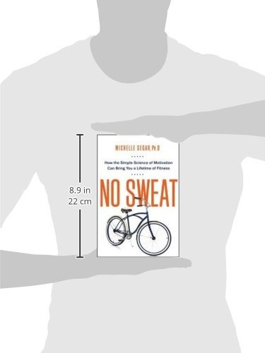 Book : No Sweat: How The Simple Science Of Motivation Can
