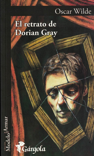 El Retrato De Dorian Gray - Oscar Wilde, De Wilde, Oscar. Editorial Gargola, Tapa Blanda En Español, 2016