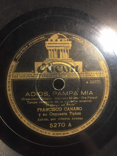 Disco De Pasta Francisco Canaro 78 Rpm Odeon 5270 Tango