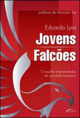 Jovens Falcoes, De Lyra, Eduardo. Editora Novo Século, Capa Mole, Edição 1ª Edição - 2012 Em Português