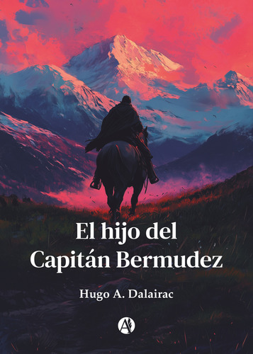 El Hijo Del Capitán Bermudez - Hugo A. Dalairac
