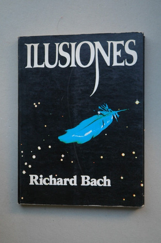 Ilusiones -  Richard Bach - Novela - Javier Vergara - 1994