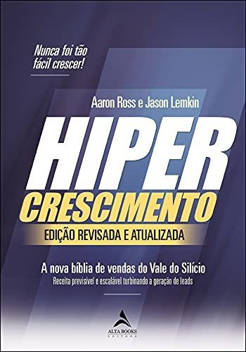 Hipercrescimento: A Nova Bíblia De Vendas Do Vale Do Silício