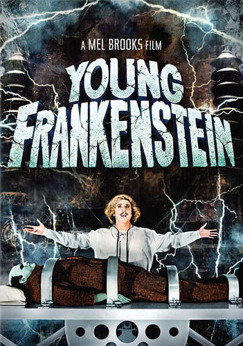 Young Frankenstein.