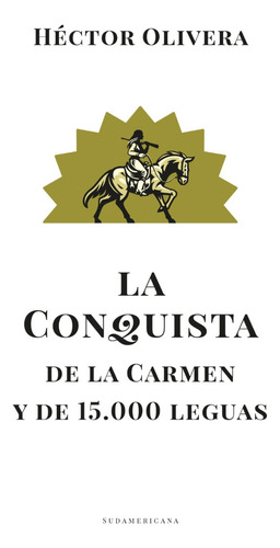 La Conquista De La Carmen Y De 15000 Leguas - Olivera Hector