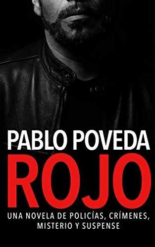 Rojo: Una Novela De Policías, Crímenes, Misterio Y Suspense: