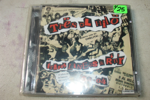 Tres Al Hilo Tragos Líneas & R'nr '94 -04 Punk Peru Cd 2004