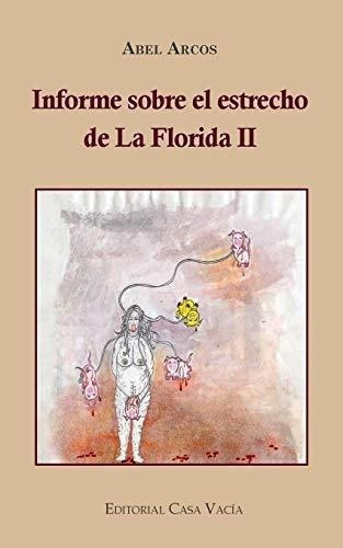 Informe Sobre El Estrecho De La Florida Ii - Arcos,, De Arcos, A. Editorial Blurb En Español