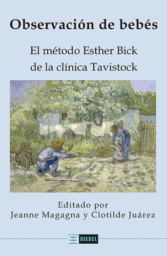 Observación De Bebés, De Jeanne Magagna Y Clotilde Juárez (ed.).
