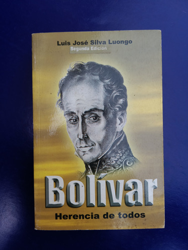 Bolívar - Herencia De Todos De Luongo