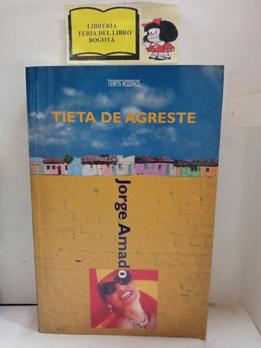 Jorge Amado - Tieta De Agreste - Novela - Ediciones B - 1996