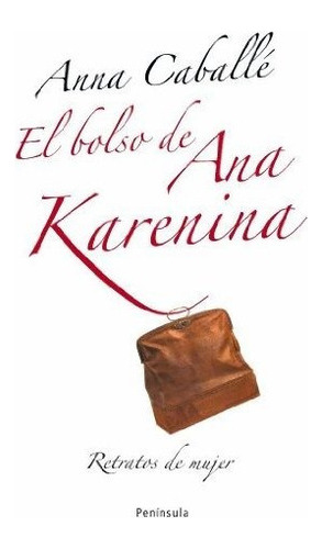 El Bolso De Ana Karenina - Caballe Anna