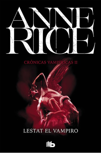 Cronicas Vampiricas 2 Lestat El Vampiro - Rice, Anne