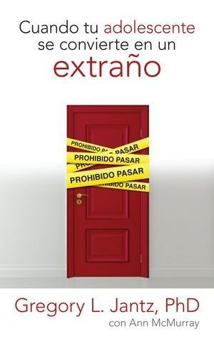 Libro Cuando Tú Adolescente Se Convierte En Un Extraño .