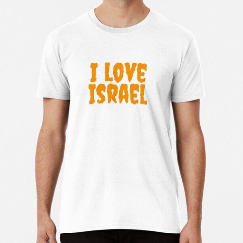Remera I Love Israel- Orange Text Algodon Premium 