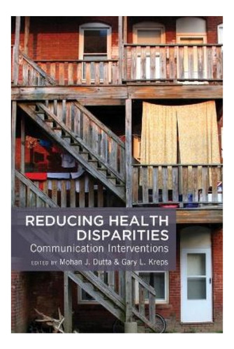 Reducing Health Disparities - Gary L. Kreps. Ebs