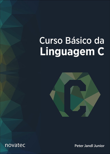Curso Básico Da Linguagem C, De Peter Jandl Junior. Novatec Editora, Capa Mole, Edição 1 Em Português, 2019