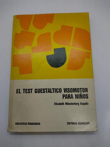 El Test Guestaltico Visomotor Para Niños - Guadalupe - Us 