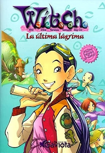 Witch: La Ultima Lagrima, De Yolanda Chaves Sanz. Editorial Gaviota, Tapa Blanda, Edición 2016 En Español