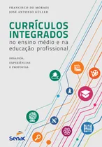 Comprar Livro Currículos Integrados No Ensino Médio E Na Educação Pr