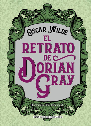 El Retato De Dorian Gray (clsicos Ilustrados) (edicin Espaol
