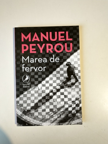 Marea De Fervor Manuel Peyrou