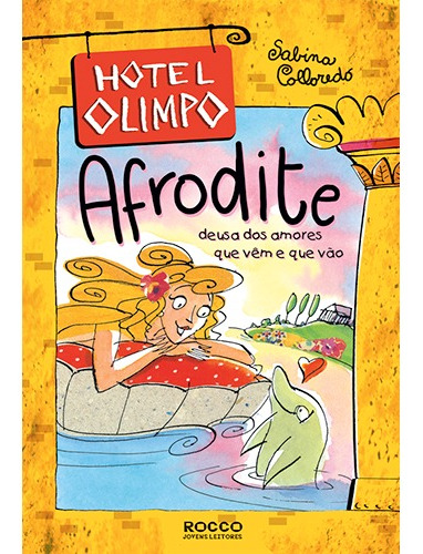 Afrodite, de Colloredo, Sabina. Série Hotel Olimpo (4), vol. 4. Editora Rocco Ltda, capa mole em português, 2001