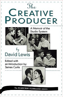 Libro The Creative Producer: A Memoir Of The Studio Syste...
