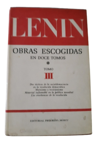 Lenin / Obras Escogidas / Tomo 3 / Ed Progreso Moscú