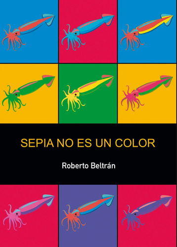 Sepia No Es Un Color - Beltrã¡n Martã­nez, Roberto