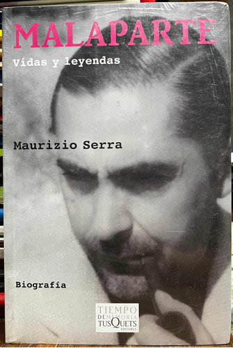 Malaparte Vidas Y Leyendas - Maurizio Serra