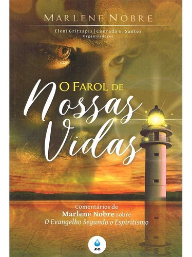 Farol De Nossas Vidas (o)