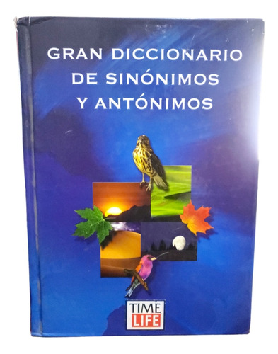 Gran Diccionario De Sinónimos Y Antónimos Time Life 2008