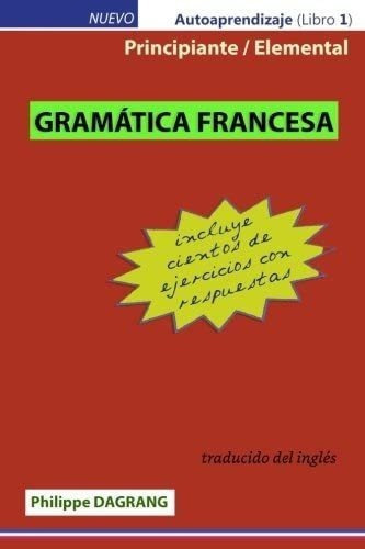 Libro Gramatica Francesa - Principiante/elemental En Españo