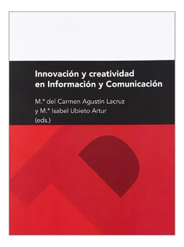 Innovacion Y Creatividad En Informacion Y Co - #w