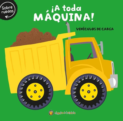 Libro A Todo Maquina - Vehiculos De Carga