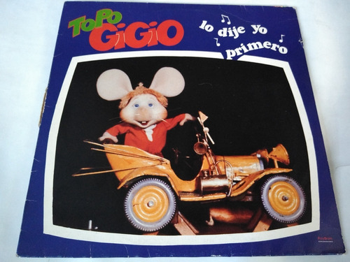 Topo Gigio Lo Dije Yo Primero Lp Polygram Mx 1986 Usado Exce