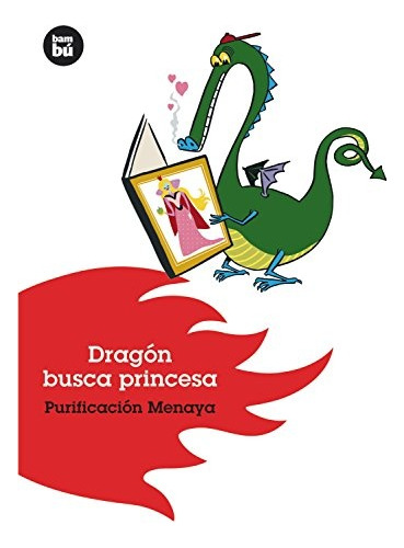 Dragones Busca Princesas - Purificacion Menaya