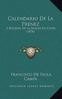 Libro Calendario De La Prenez : E Higiene De La Muger En ...