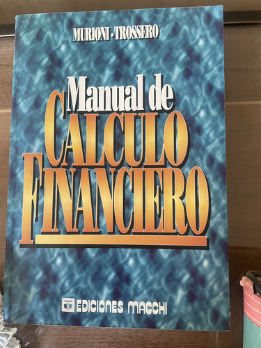 Manual De Cálculo Financiero Murioni-trossero (Usado)