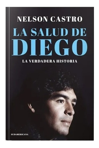 Libro La Salud De Diego - Nelson Castro