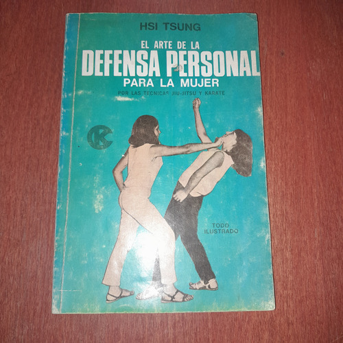 El Arte De La Defensa Personal Para La Mujer