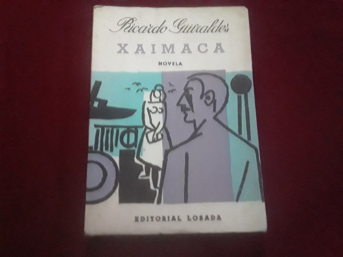 Xaimaca Ricardo Guiraldes Editorial Losada 1960