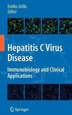 Hepatitis C Virus Disease : Immunobiology And Clinical Ap...