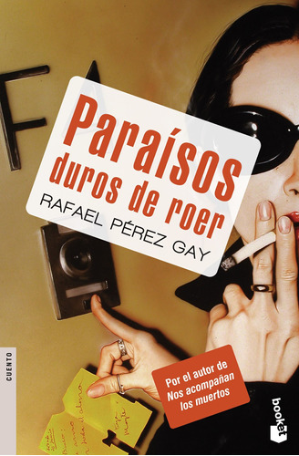 Paraísos duros de roer, de Pérez Gay, Rafael. Serie Booket Editorial Booket México, tapa blanda en español, 2011