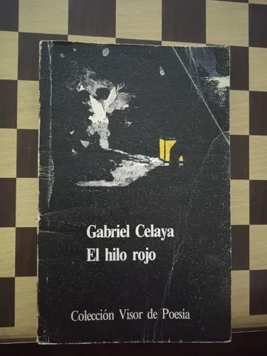 El Hilo Rojo-gabriel Celaya (Usado)